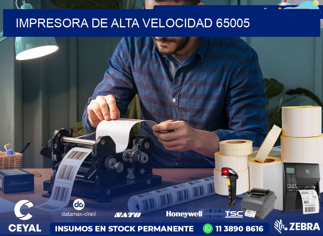 IMPRESORA DE ALTA VELOCIDAD 65005