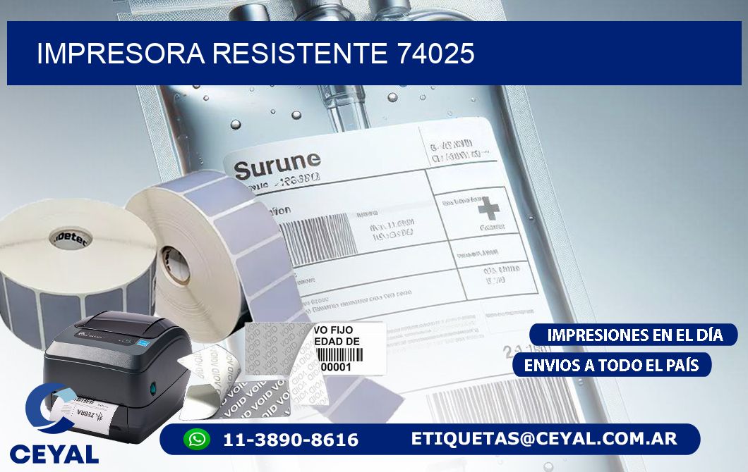 IMPRESORA RESISTENTE 74025
