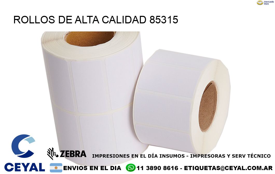 ROLLOS DE ALTA CALIDAD 85315