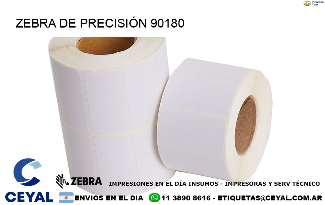 ZEBRA DE PRECISIÓN 90180