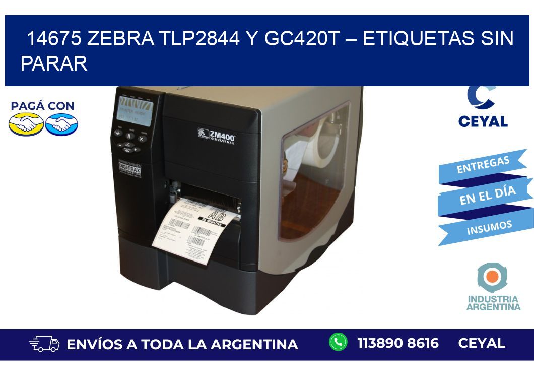 14675 Zebra TLP2844 y GC420T – Etiquetas sin Parar
