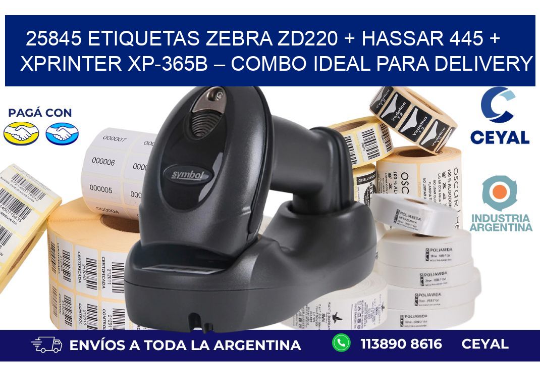 25845 ETIQUETAS Zebra ZD220 + Hassar 445 + Xprinter XP-365B – Combo ideal para delivery