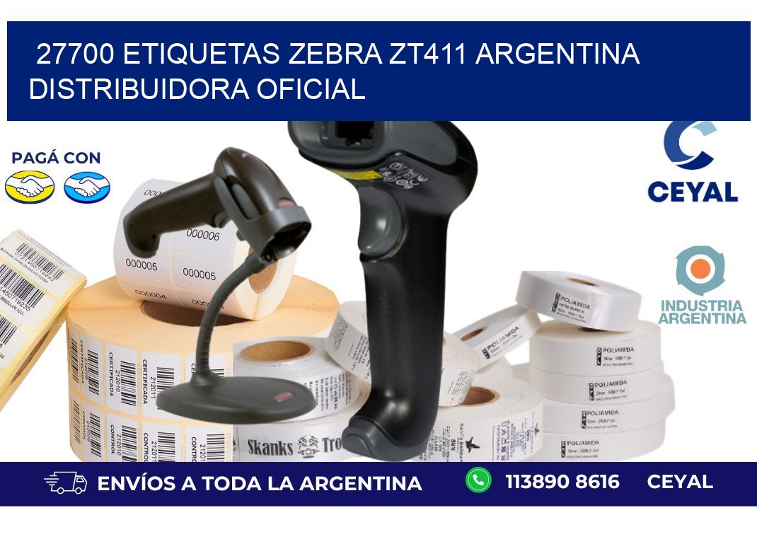 27700 etiquetas zebra zt411 argentina DISTRIBUIDORA OFICIAL