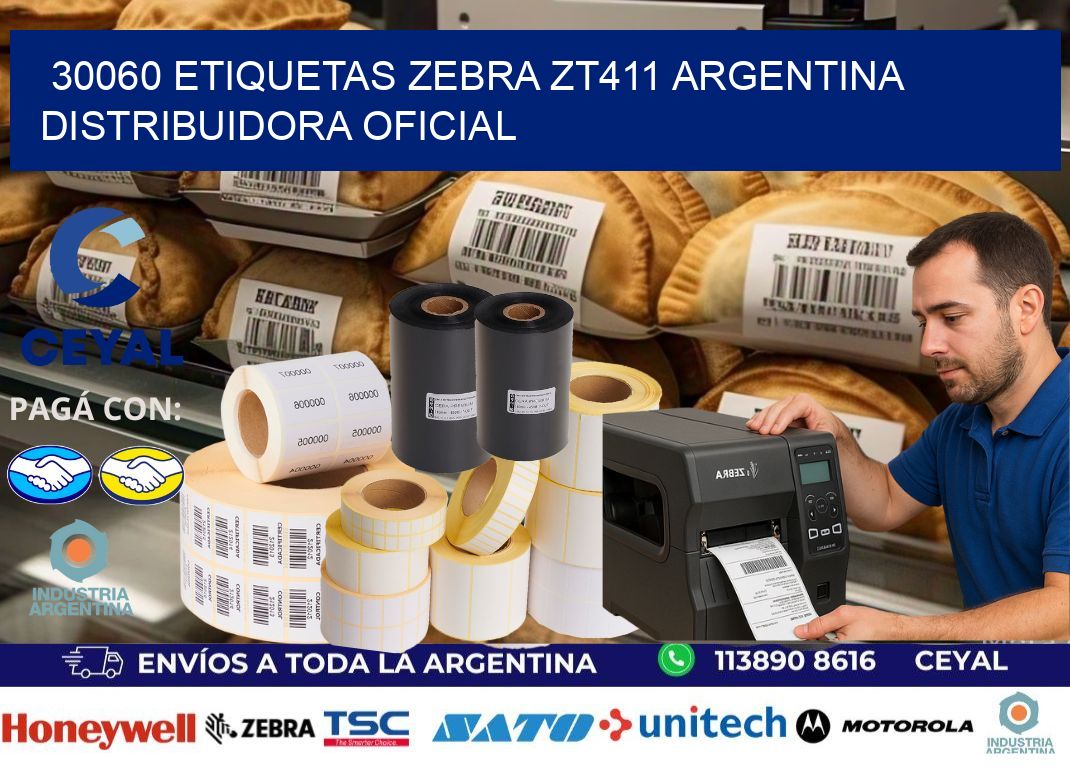 30060 etiquetas zebra zt411 argentina DISTRIBUIDORA OFICIAL