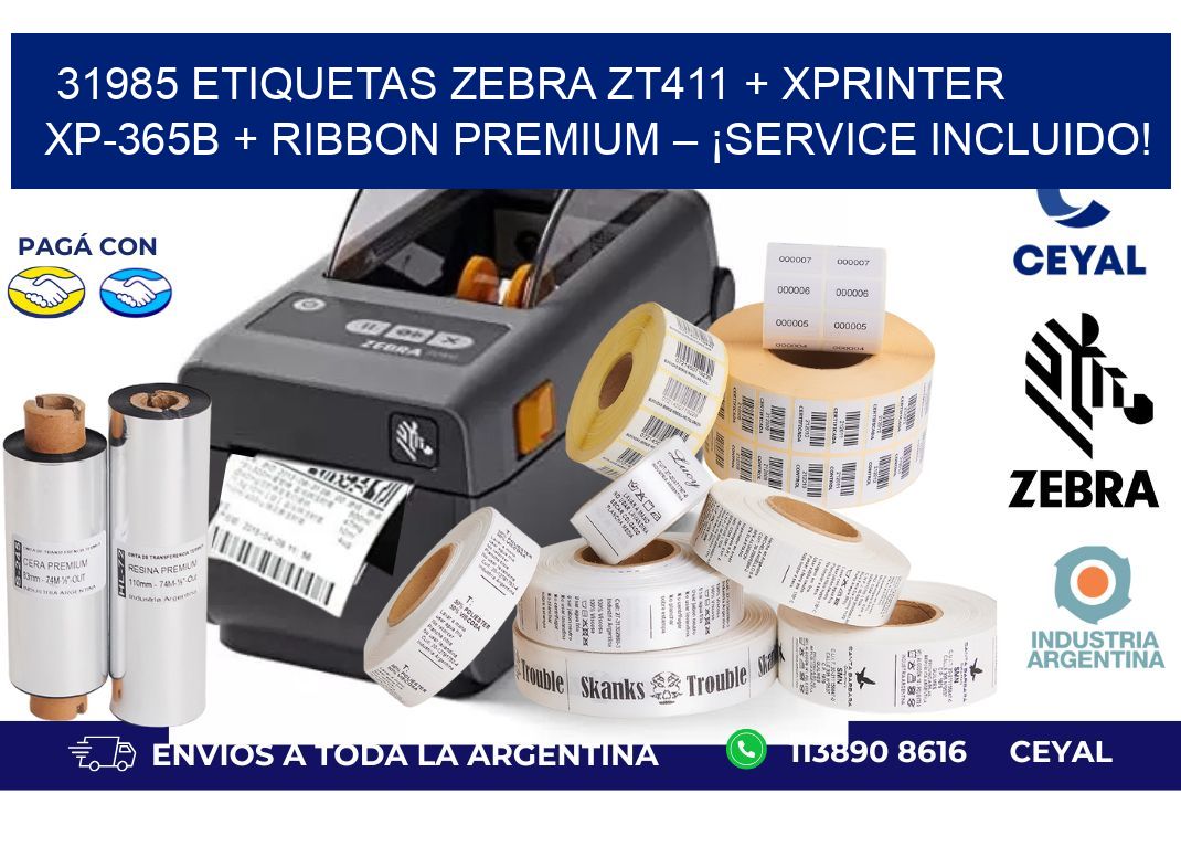 31985 ETIQUETAS Zebra ZT411 + Xprinter XP-365B + Ribbon Premium – ¡Service incluido!
