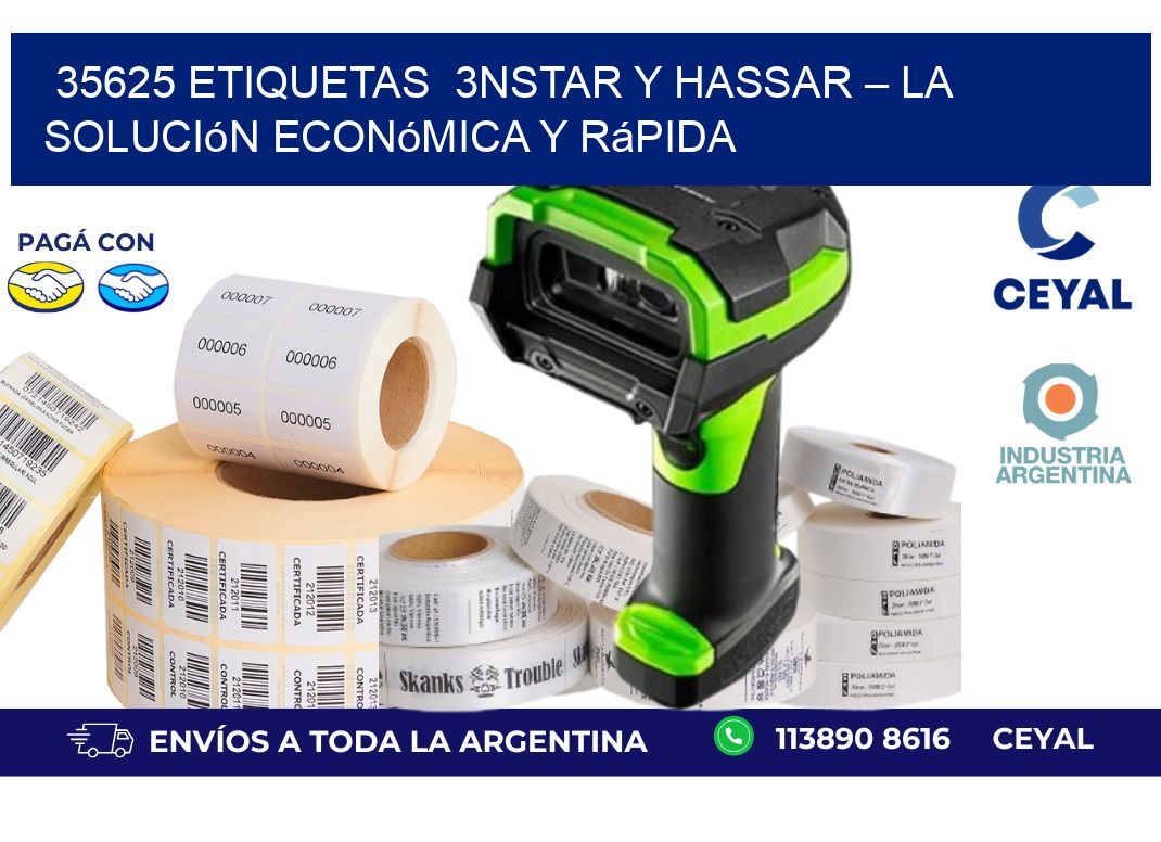 35625 etiquetas  3nStar y Hassar – La Solución Económica y Rápida