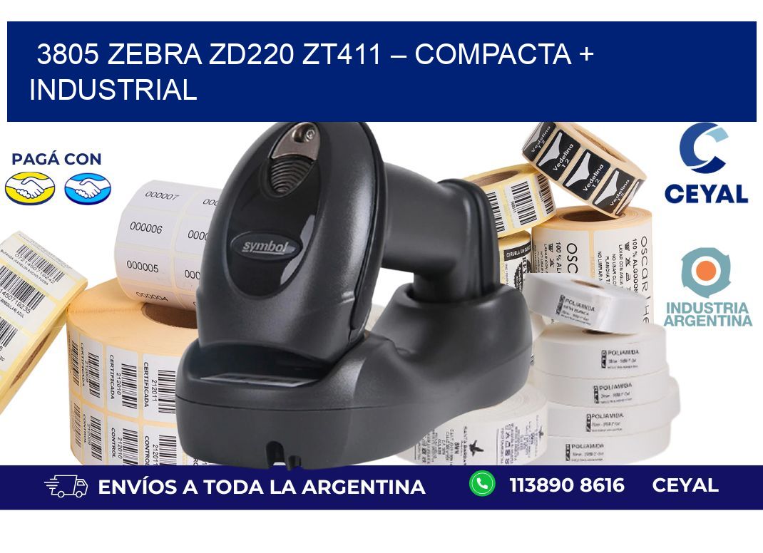 3805 Zebra ZD220 ZT411 – Compacta + Industrial