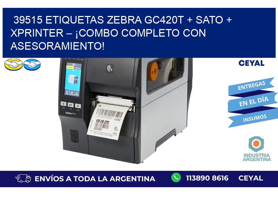 39515 ETIQUETAS Zebra GC420T + SATO + Xprinter – ¡Combo completo con asesoramiento!