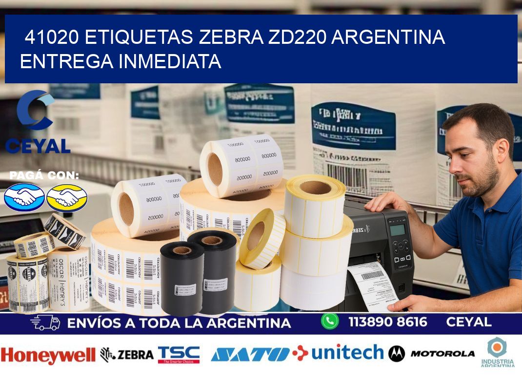 41020 etiquetas zebra zd220 ARGENTINA ENTREGA INMEDIATA