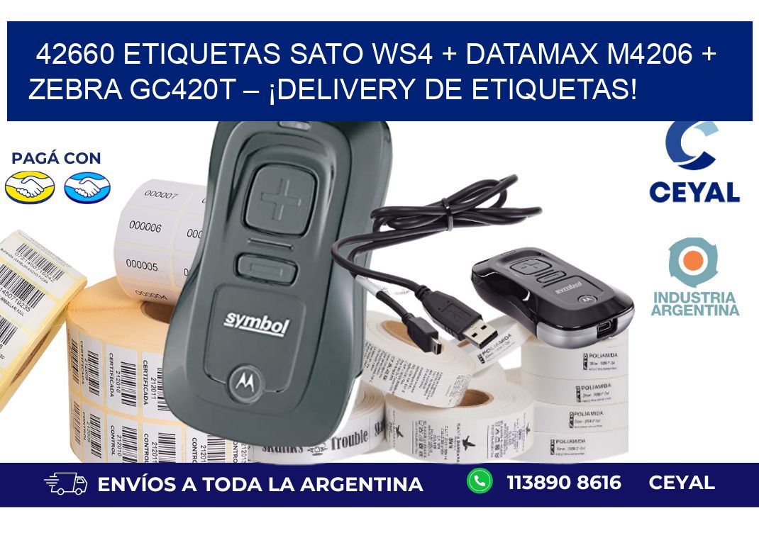 42660 ETIQUETAS SATO WS4 + Datamax M4206 + Zebra GC420T – ¡Delivery de etiquetas!
