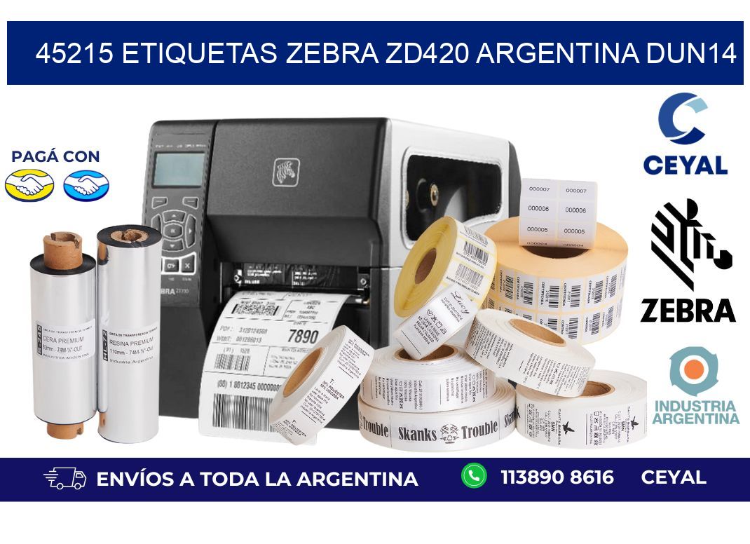 45215 etiquetas zebra zd420 argentina DUN14