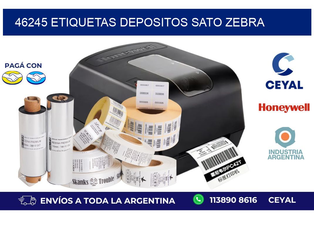 46245 ETIQUETAS DEPOSITOS SATO ZEBRA
