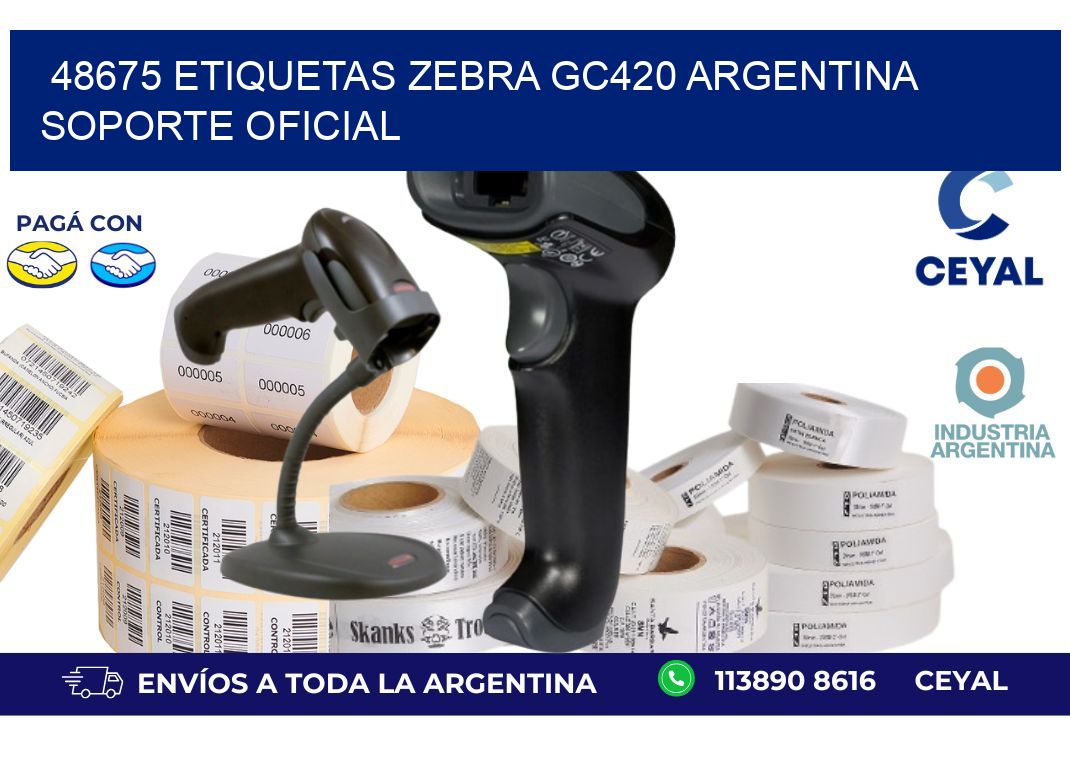 48675 etiquetas zebra gc420 argentina SOPORTE OFICIAL