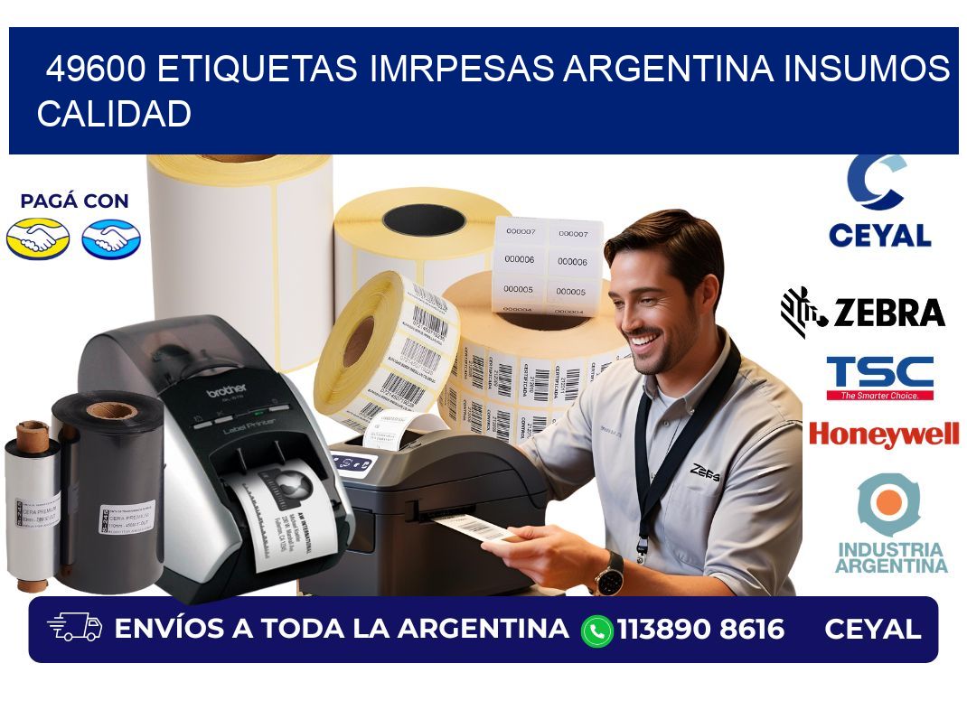49600 etiquetas imrpesas argentina INSUMOS CALIDAD