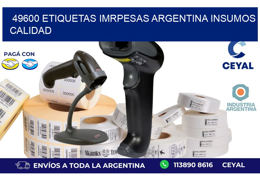49600 etiquetas imrpesas argentina INSUMOS CALIDAD