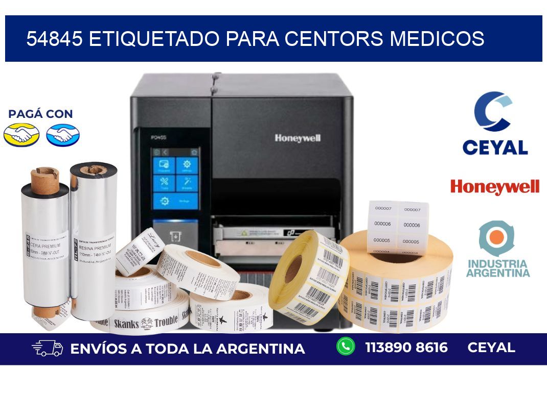 54845 ETIQUETADO PARA CENTORS MEDICOS