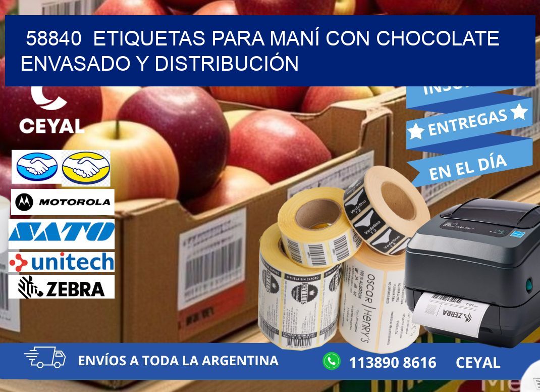 58840  ETIQUETAS PARA MANÍ CON CHOCOLATE ENVASADO Y DISTRIBUCIÓN