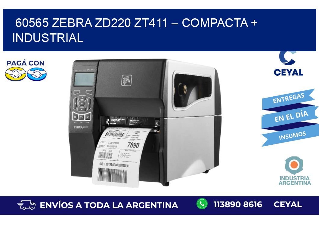 60565 Zebra ZD220 ZT411 – Compacta + Industrial