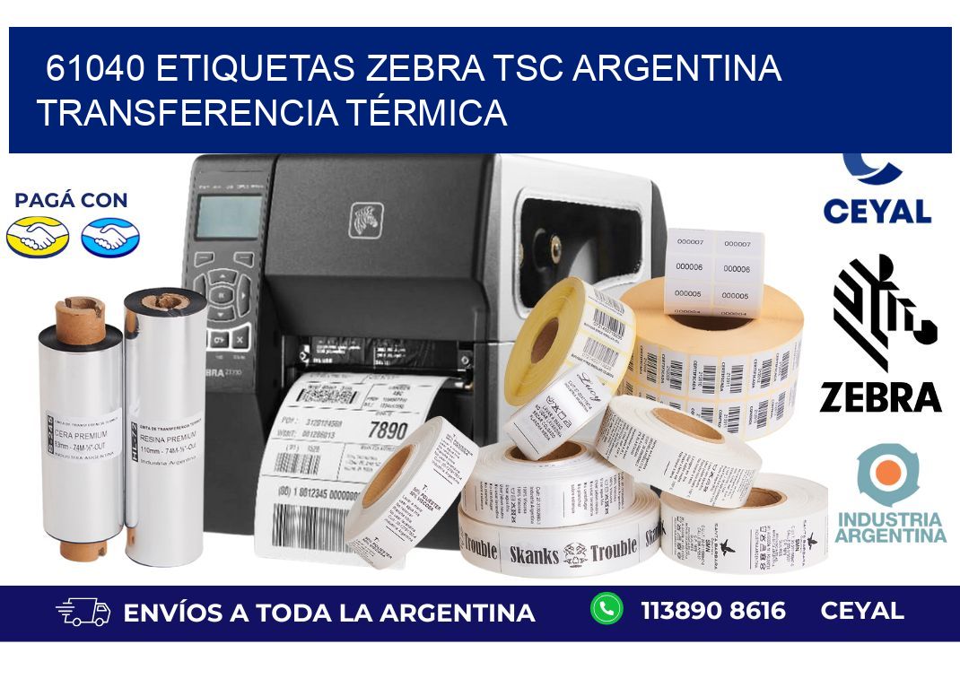 61040 etiquetas zebra tsc argentina TRANSFERENCIA TÉRMICA
