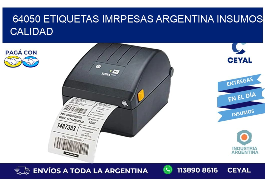64050 etiquetas imrpesas argentina INSUMOS CALIDAD