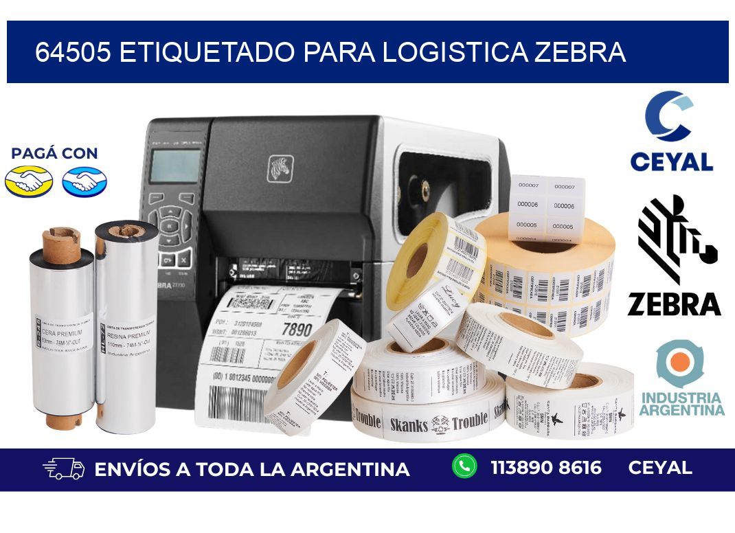 64505 ETIQUETADO PARA LOGISTICA ZEBRA