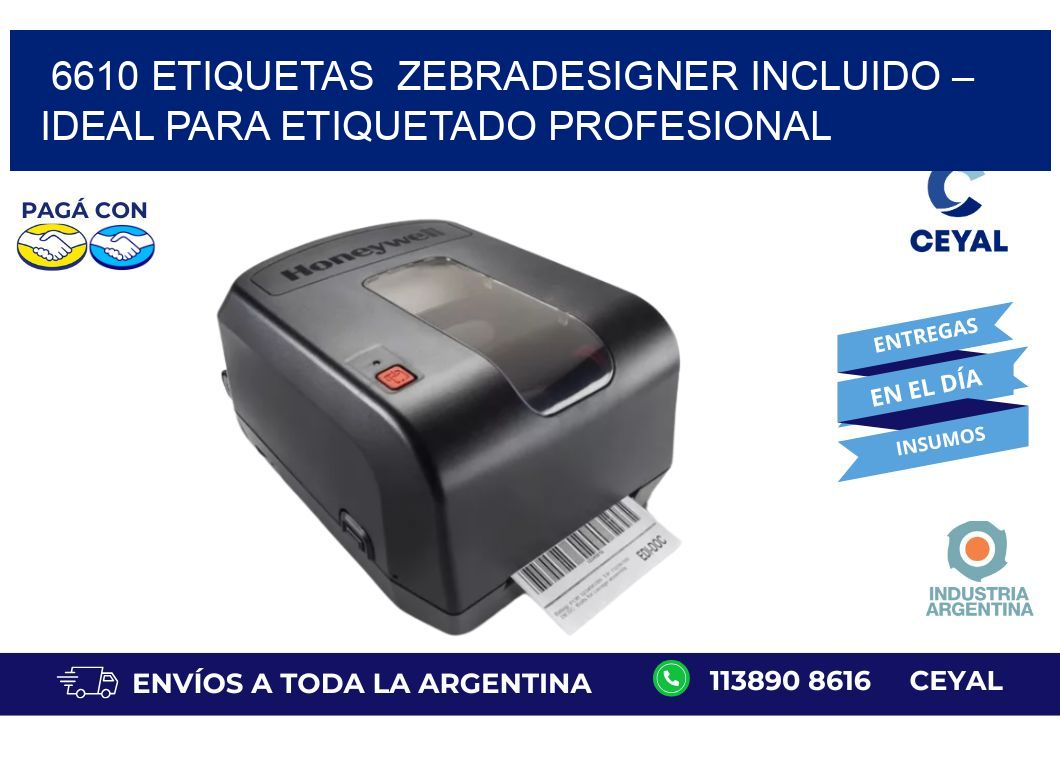 6610 etiquetas  ZebraDesigner Incluido – Ideal para Etiquetado Profesional