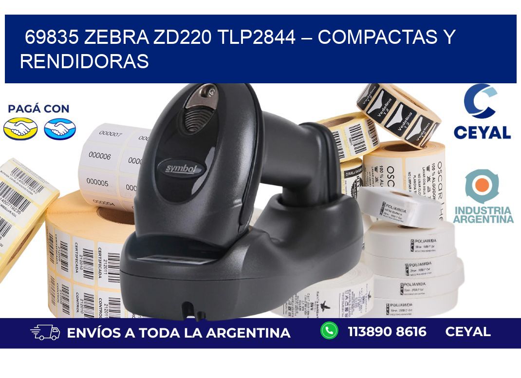 69835 Zebra ZD220 TLP2844 – Compactas y Rendidoras