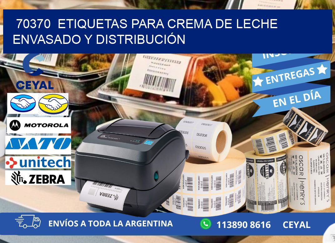 70370  ETIQUETAS PARA CREMA DE LECHE ENVASADO Y DISTRIBUCIÓN