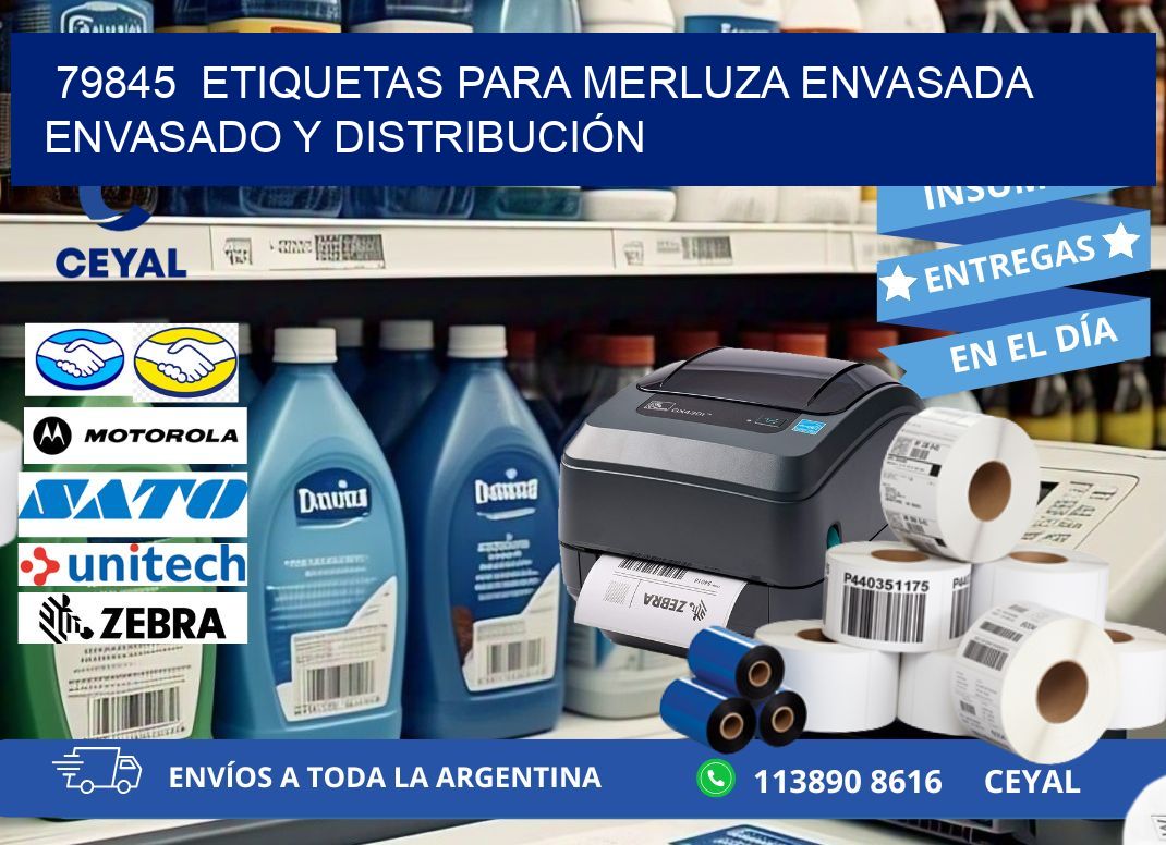79845  ETIQUETAS PARA MERLUZA ENVASADA ENVASADO Y DISTRIBUCIÓN
