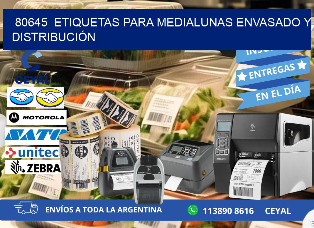 80645  ETIQUETAS PARA MEDIALUNAS ENVASADO Y DISTRIBUCIÓN