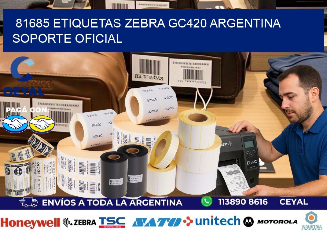 81685 etiquetas zebra gc420 argentina SOPORTE OFICIAL