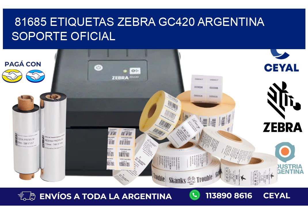 81685 etiquetas zebra gc420 argentina SOPORTE OFICIAL