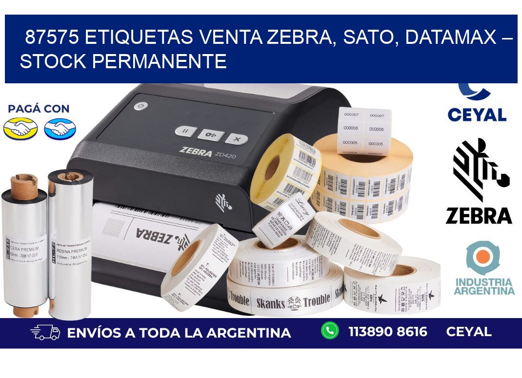 87575 etiquetas Venta Zebra, SATO, Datamax – Stock Permanente