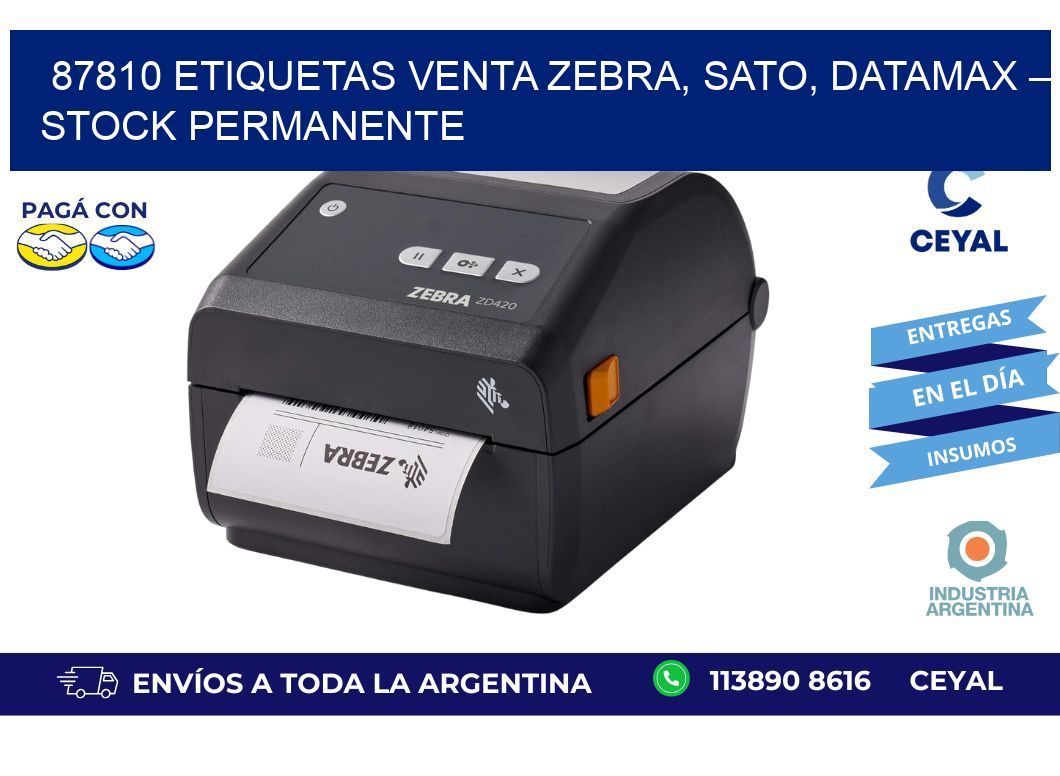 87810 etiquetas Venta Zebra, SATO, Datamax – Stock Permanente