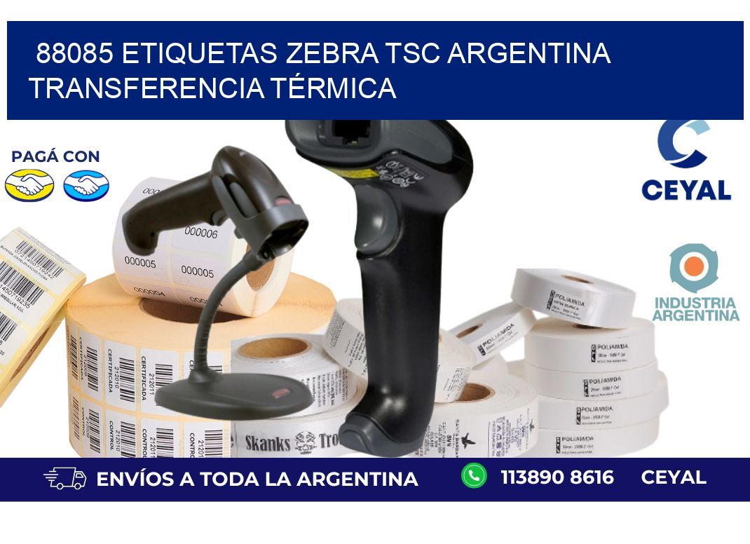88085 etiquetas zebra tsc argentina TRANSFERENCIA TÉRMICA