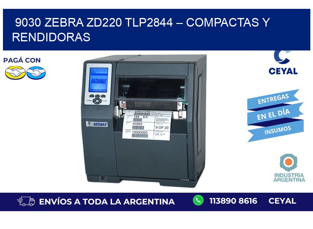 9030 Zebra ZD220 TLP2844 – Compactas y Rendidoras