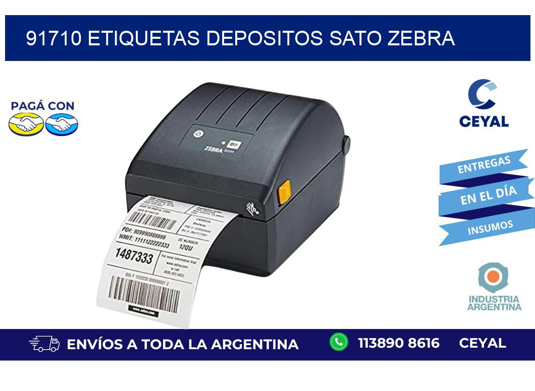 91710 ETIQUETAS DEPOSITOS SATO ZEBRA