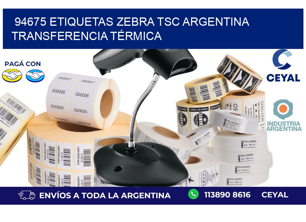 94675 etiquetas zebra tsc argentina TRANSFERENCIA TÉRMICA