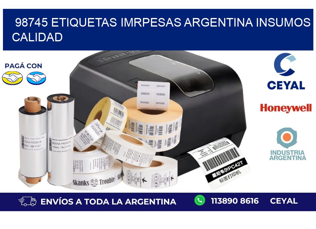 98745 etiquetas imrpesas argentina INSUMOS CALIDAD