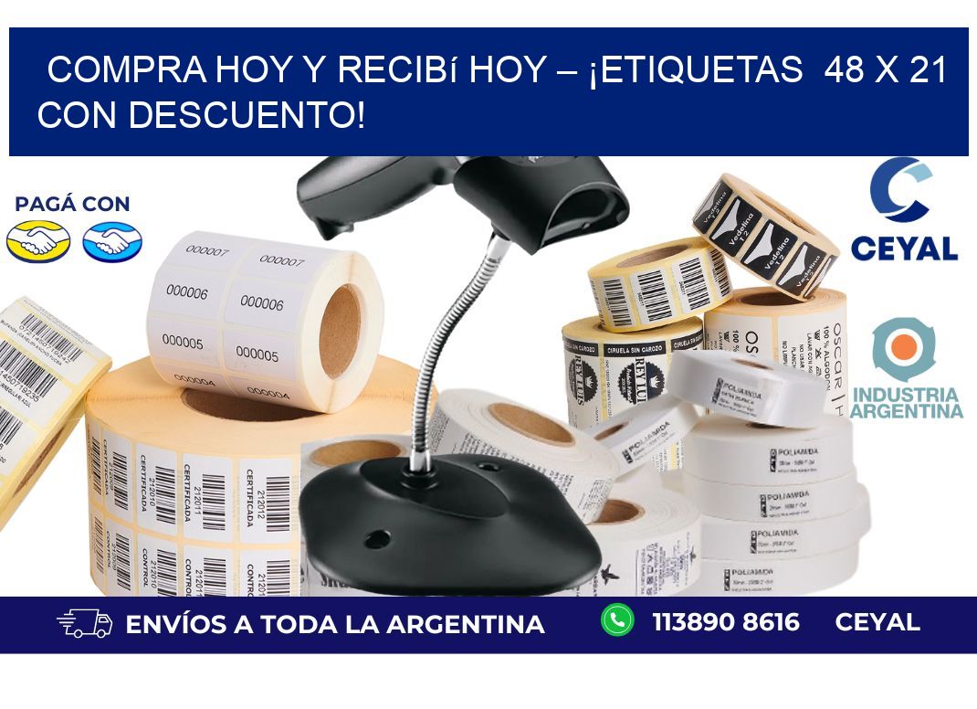 Compra Hoy y Recibí Hoy – ¡Etiquetas  48 x 21 con Descuento!