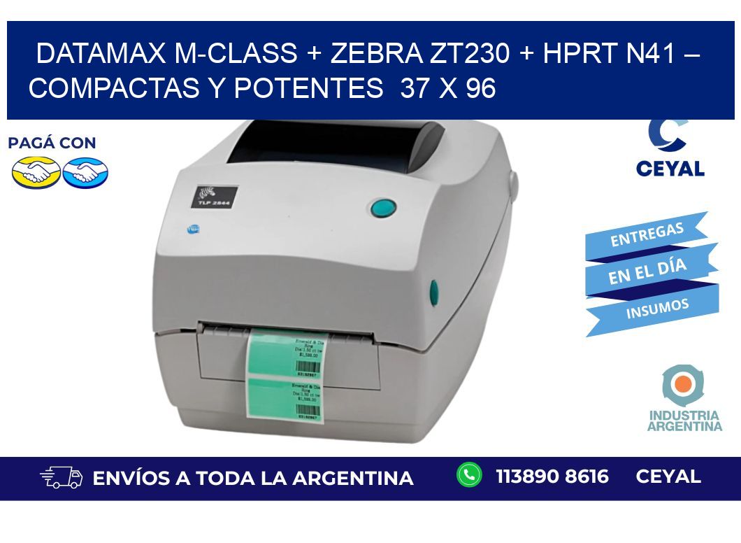 Datamax M-Class + Zebra ZT230 + HPRT N41 – Compactas y potentes  37 x 96