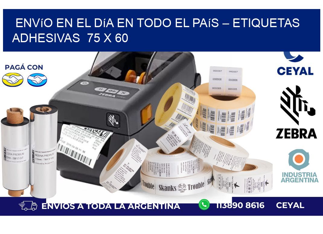 Envío en el Día en Todo el País – Etiquetas Adhesivas  75 x 60