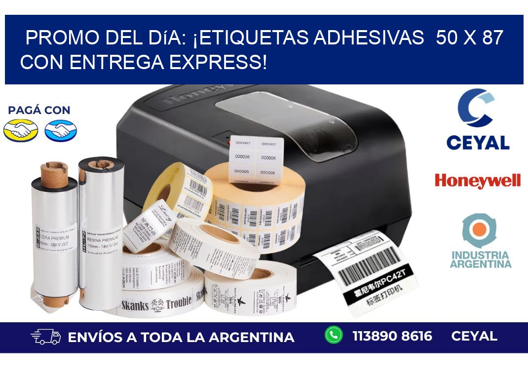 Promo del Día: ¡Etiquetas Adhesivas  50 x 87 con Entrega Express!