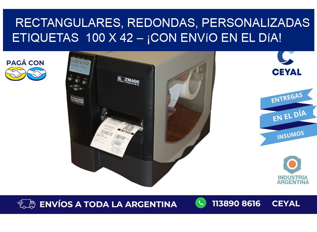 Rectangulares, Redondas, Personalizadas etiquetas  100 x 42 – ¡Con Envío en el Día!