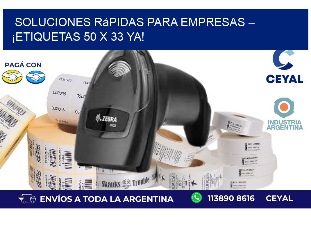 Soluciones Rápidas para Empresas – ¡Etiquetas 50 x 33 Ya!