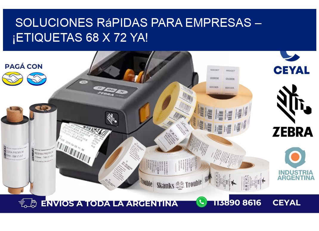 Soluciones Rápidas para Empresas – ¡Etiquetas 68 x 72 Ya!