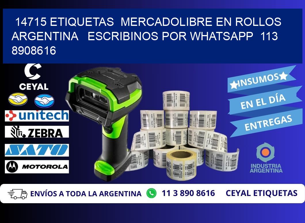 14715 ETIQUETAS  MERCADOLIBRE EN ROLLOS ARGENTINA   ESCRIBINOS POR WHATSAPP  113 8908616