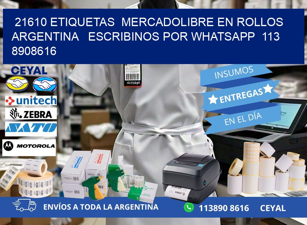 21610 ETIQUETAS  MERCADOLIBRE EN ROLLOS ARGENTINA   ESCRIBINOS POR WHATSAPP  113 8908616