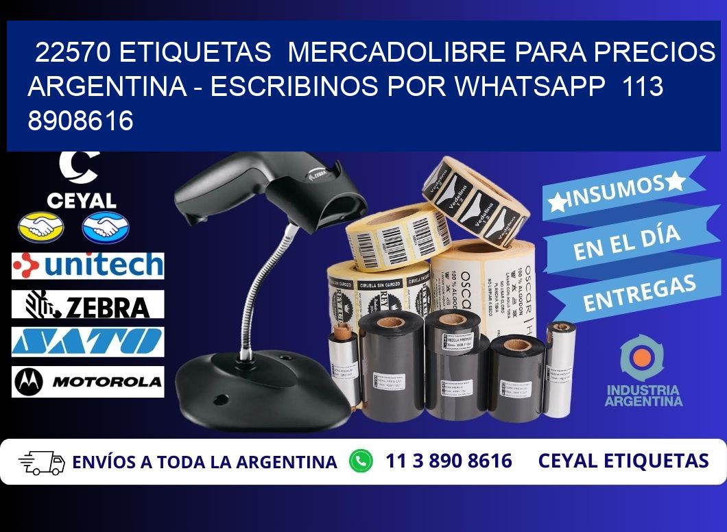 22570 ETIQUETAS MERCADOLIBRE PARA PRECIOS ARGENTINA - ESCRIBINOS POR WHATSAPP 113 8908616