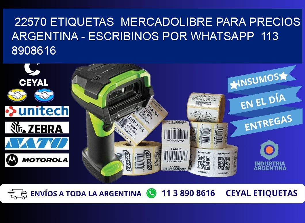 22570 ETIQUETAS MERCADOLIBRE PARA PRECIOS ARGENTINA - ESCRIBINOS POR WHATSAPP 113 8908616